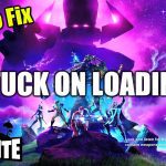 Fortnite Stuck On Loading Screen Ps4 – Reasons + Fixes