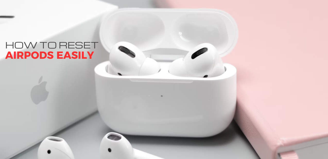 How To Factory Reset Airpods Pro: Step-By-Step Guide With Pictures