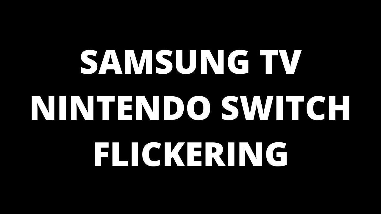 Nintendo Switch Flashing On Tv: Fix The Blinking Display