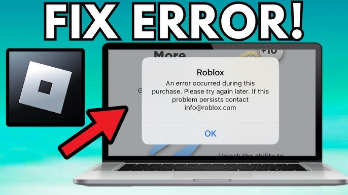 Roblox “An Error Occurred During This Purchase” 9 Easy Fixes