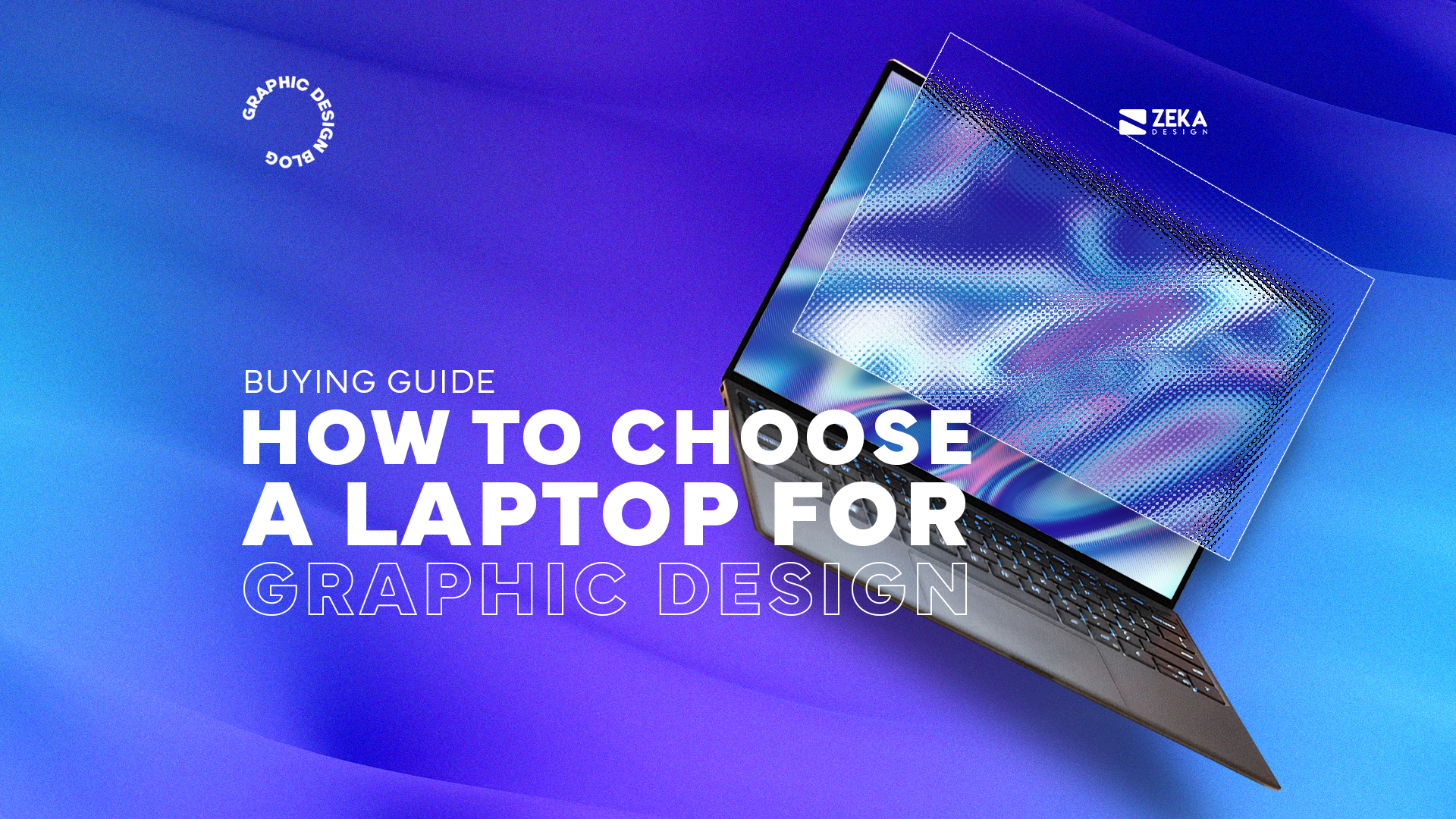 What to Consider When Buying a Laptop for Graphic Design
