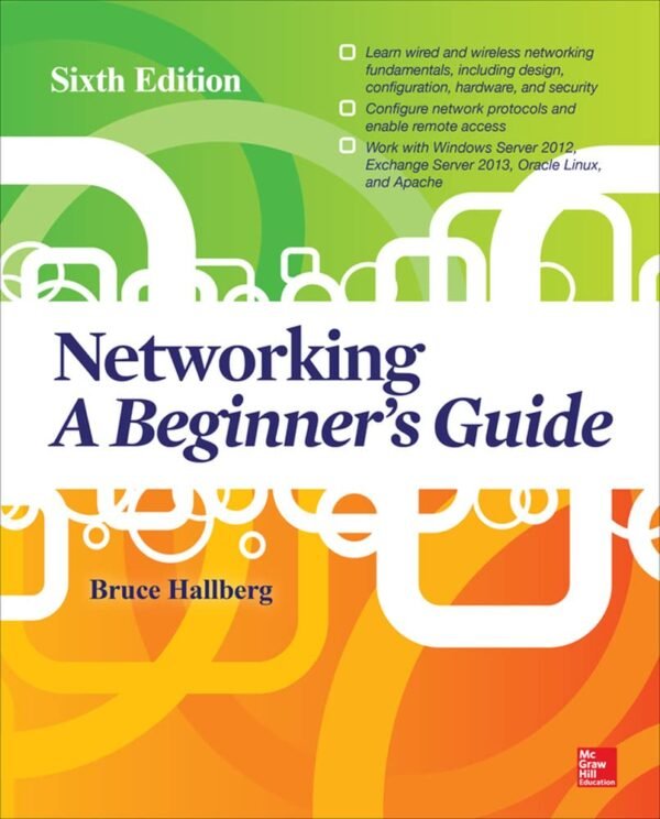 Networking: A Beginner's Guide, Sixth Edition