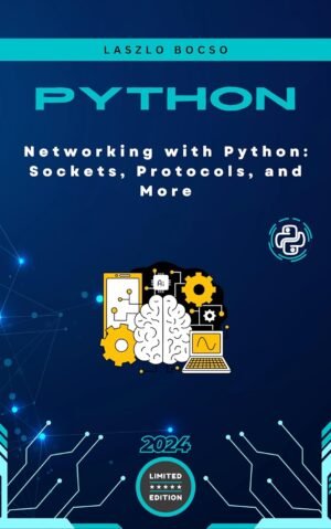 Networking with Python: Sockets, Protocols, and More Networking with Python: Sockets, Protocols, and More