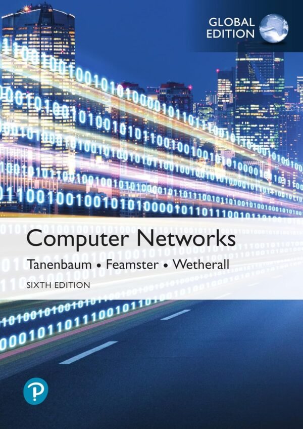 Computer Networks, Global Edition Computer Networks, Global Edition