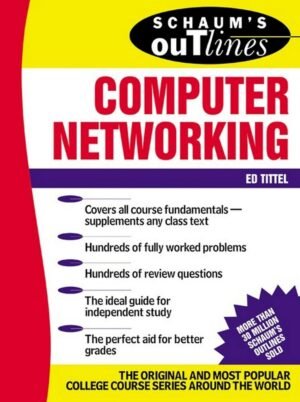 Schaum's Outline of Computer Networking (Schaum's Outline Series) Schaum's Outline of Computer Networking (Schaum's Outline Series)