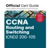 Ccna Routing and Switching Icnd2 200 105 Official Cert Guide