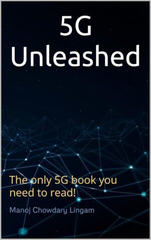 5G Unleashed: The only 5G book you need to read!