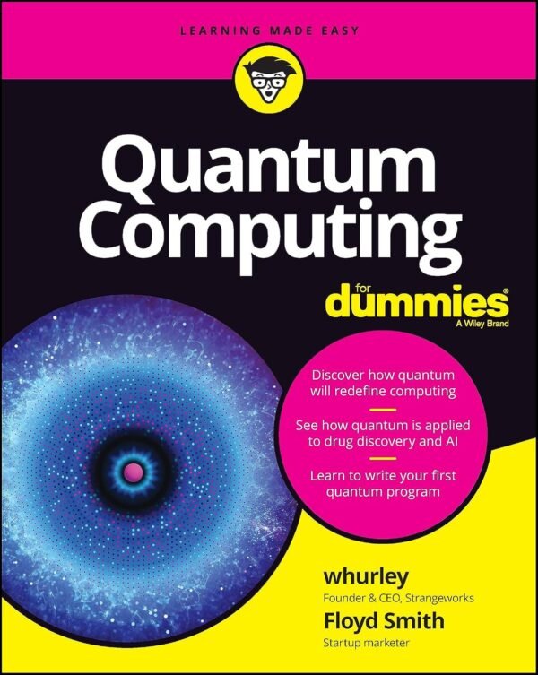 Quantum Computing For Dummies Quantum Computing For Dummies