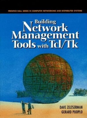 Building Network Management Tools with Tcl/Tk