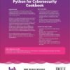 Python for Cybersecurity Cookbook: 80+ practical recipes for detecting, defending, and responding to Cyber threats (English Edition)