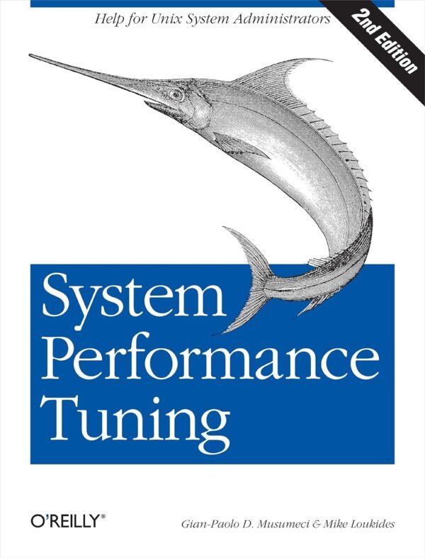 System Performance Tuning: Help for Unix Administrators System Performance Tuning: Help for Unix Administrators